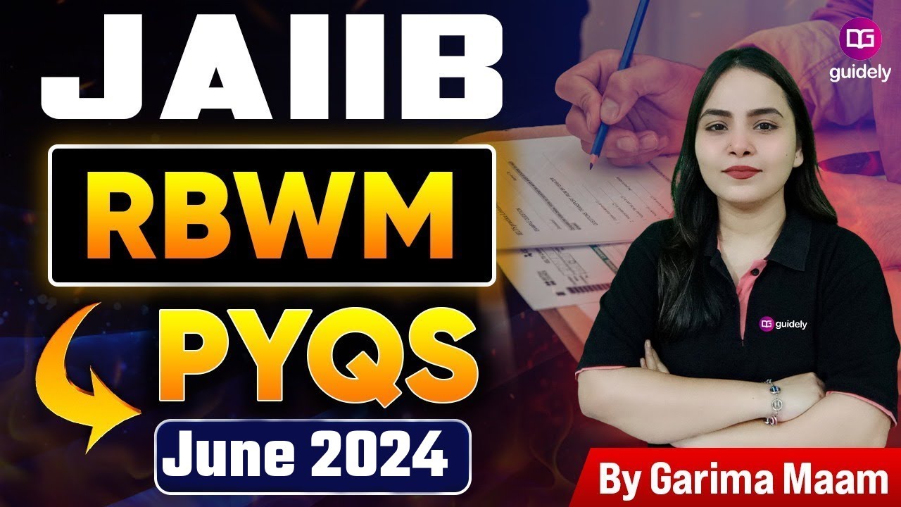 RBWM PYQs for June 2024 JAIIB Exam | JAIIB RBWM Exam Preparation | JAIIB Nov 2025 | By Garima Ma'am