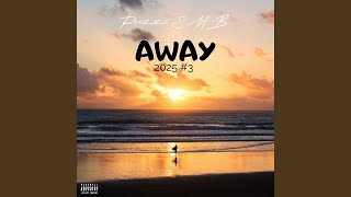 Download Lagu AWAY (2025 #3) Download Lagu AWAY (2025 #3)