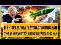 Quốc tế: Mỹ - Israel vừa “xé toạc” ngừng bắn, Tehran nổ vang trời, khủng khiếp ngay lúc này