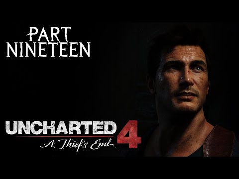 For Better Or Worse ( Uncharted 4 : A Thief's End ) Walkthrough Gamepaly Part 19