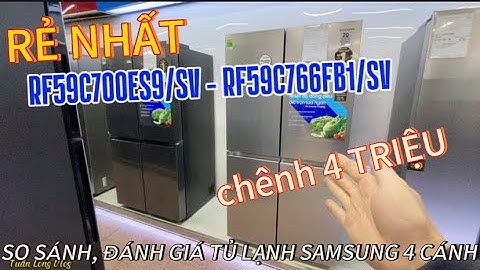 So sánh các hãng tủ lạnh năm 2024