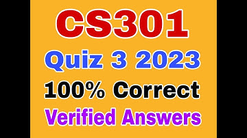 CS301 quiz 3 2023/cs301 quiz 3 solution 2023/cs301 quiz 3