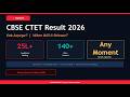 CTET Result 2026 Kab Aayega? 🔴 Latest Update Today | Qualifying Marks | ctet.nic.in