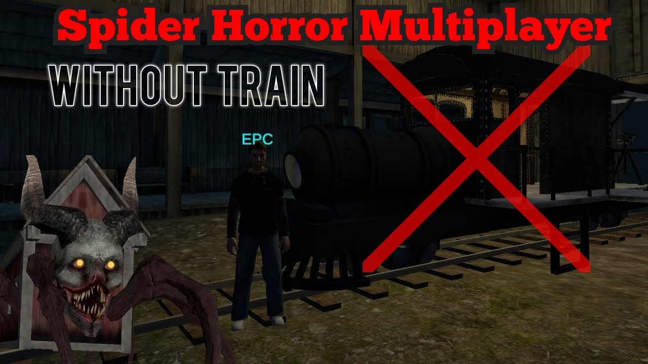 Spider Horror Multiplayer - Without Train Full Gameplay