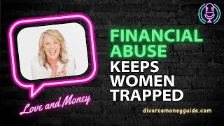 Love and Leverage: Breaking Free from Financial Abuse with Kate Anthony