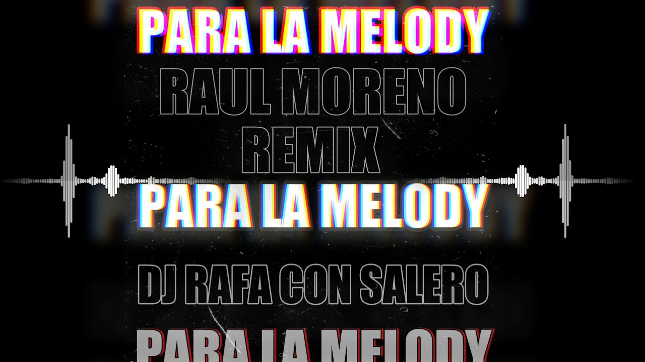 Dj Rafa Con Salero / FLAMENCO SALSERO 2020💣 RAÚL MORENO (PARA LA MELODY) ❌ REMIX auf YouTube ansehen Dj Rafa Con Salero / FLAMENCO SALSERO 2020💣 RAÚL MORENO (PARA LA MELODY) ❌ REMIX auf YouTube ansehen