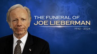 LIVE: Funeral of former U.S. Senator Joseph Lieberman