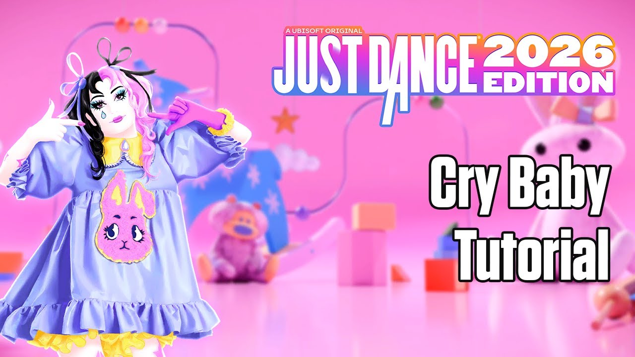 Cry Baby - Melanie Martinez - TUTORIAL - Just Dance 2026 Edition
