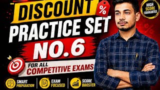 🎯 Discount Practice Set No.06 | महत्वपूर्ण प्रश्नों का धमाकेदार Practice Set | All Competitive Exams