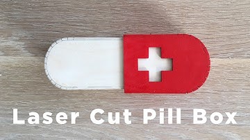Laser Cut Pill Box | Digital Fabrication Project