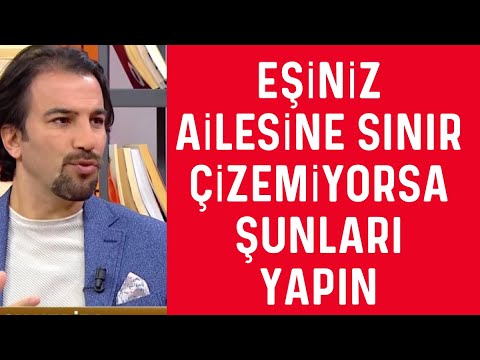 EŞİNİZ AİLESİNE SINIR ÇİZEMİYORSA ŞUNLARI YAPIN