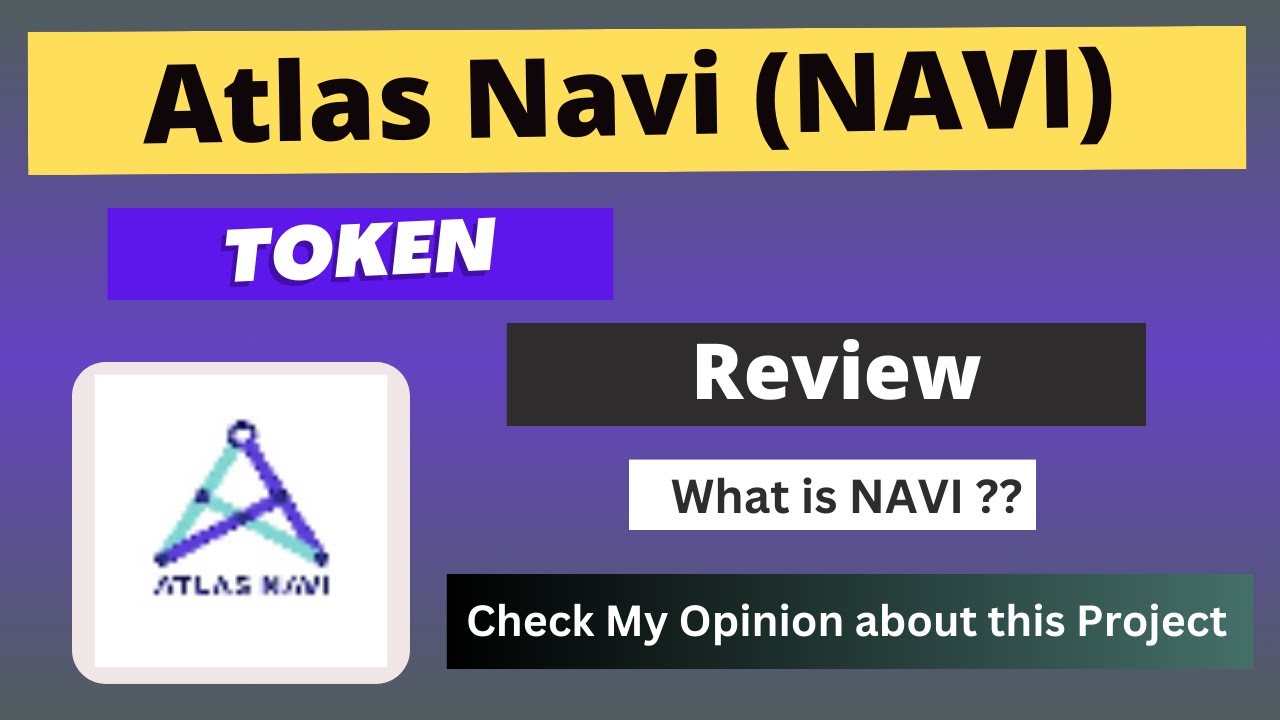 What is Atlas Navi (NAVI) Coin | Review About NAVI Token - YouTube