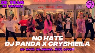NO HATE ➖ DJ PANDA X CRYSHEILA / ZUMBA / DANCE WORKOUT / VIRAL TIKTOK / ZE CHOREO / ZE TEAM 💜🖤