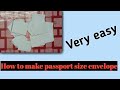 How to make Passport size envelope