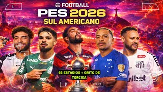  EFOOTBALL PES 2026 PPSSPP SUL AMERICANO LIBERTADORES ATUALIZADO COM 66 ESTADIOS DOWNLOAD MEDIAFIRE