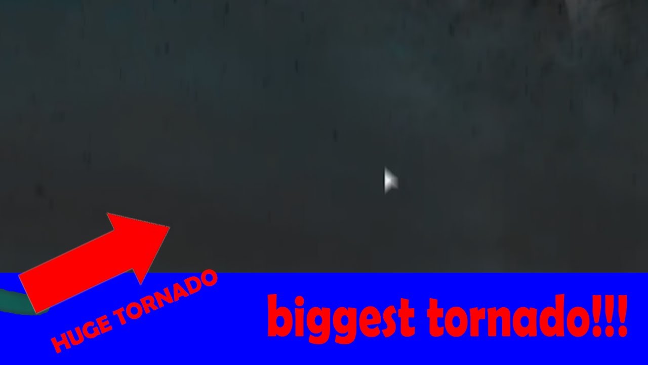 The BIGGEST Tornado Caught On Camera! _ roblox - YouTube