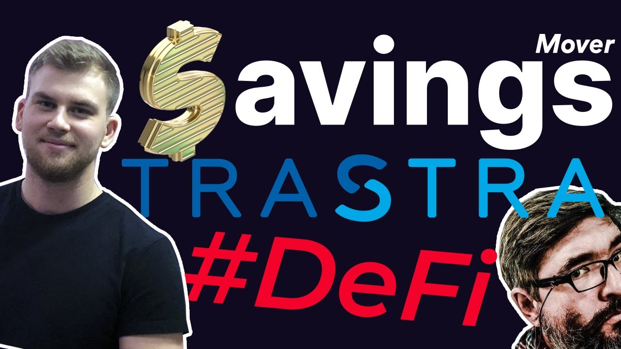 Anton Mozgovoy - Mover DeFi Savings App/TRASTRA - Interview: Making Crypto Serve Humanity