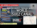 Suez canal  geography through maps world  ensemble ias academy