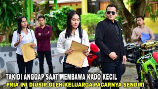 TAK DI ANGGAP SAAT MEMBAWA KADO KECIL PRIA INI DIUSIR OLEH KELUARGA PACARNYA LIHAT PEMBALASAN NYA