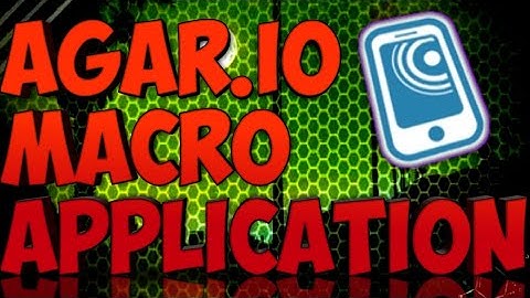 TOP 1 Agar.io Macro No Root (FULL TUTORIAL)