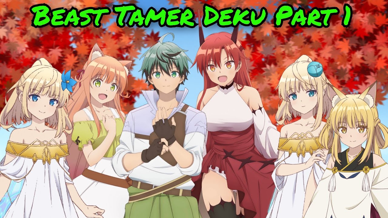Beast Tamer Deku x Harem Part 1 - YouTube