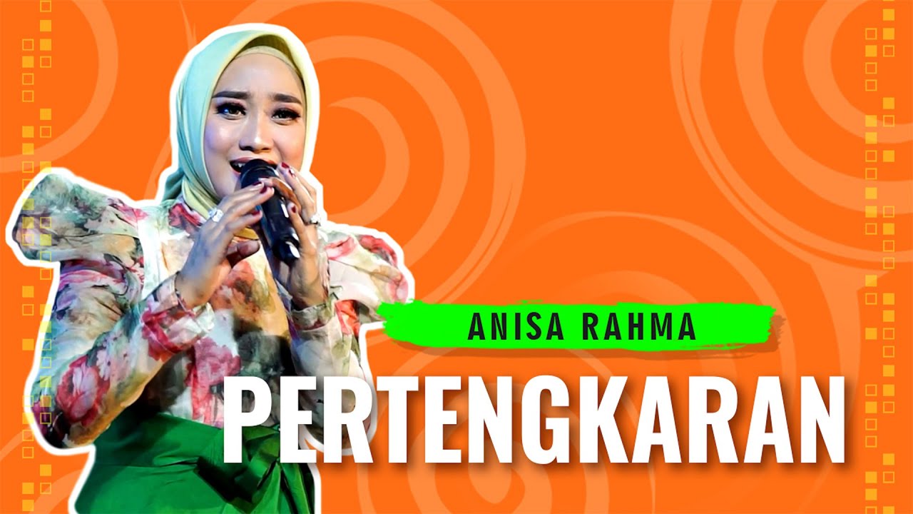 Pertengkaran - Anisa Rahma Feat New Revata