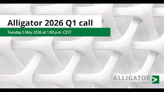 Alligator Bioscience 2026 Q1 interim report call