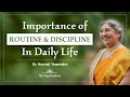 Yoga Guru - Hansaji | Importance of Routine & Discipline in daily life