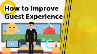How to improve Guest Experience