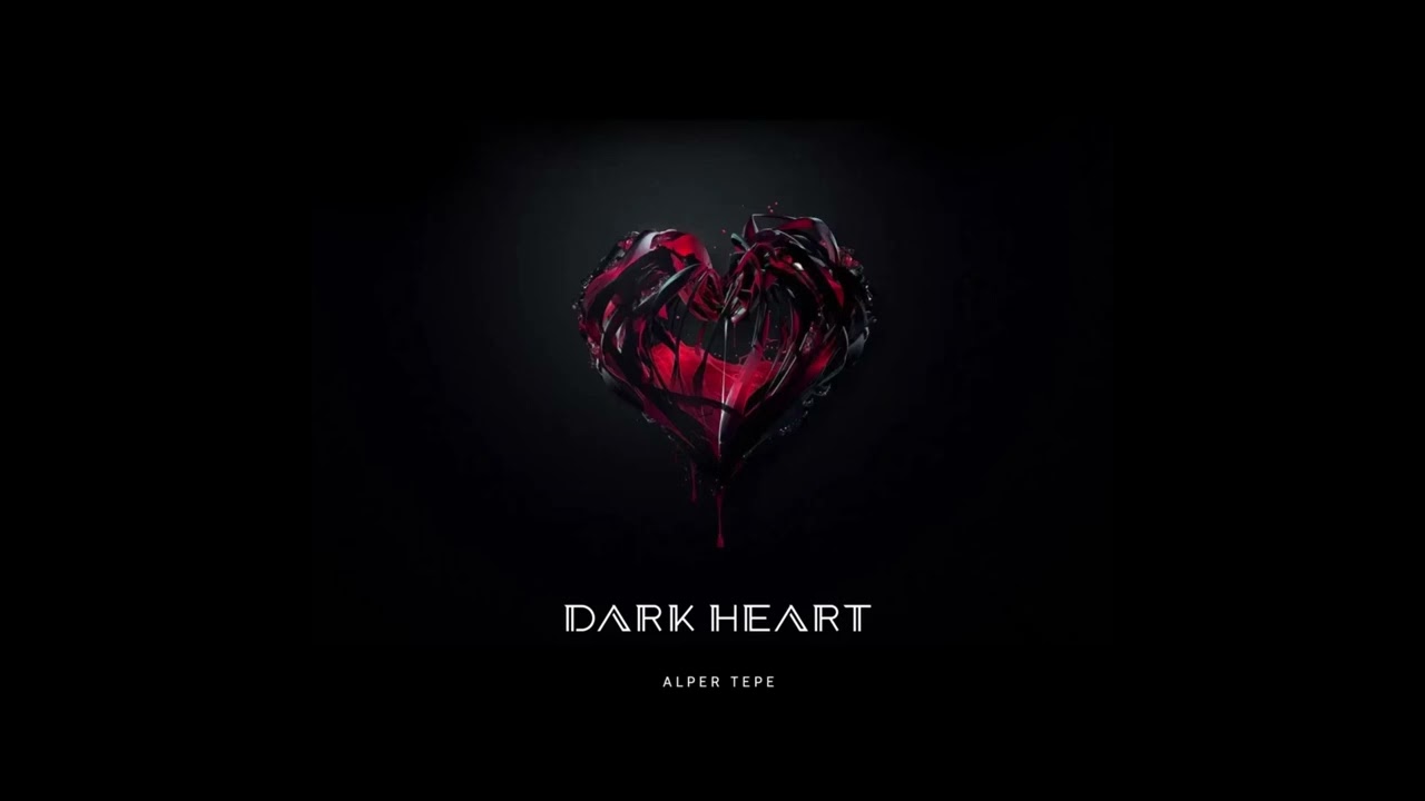 Alper Tepe - Dark Heart