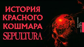 :    SEPULTURA:   "Beneath The Remains"