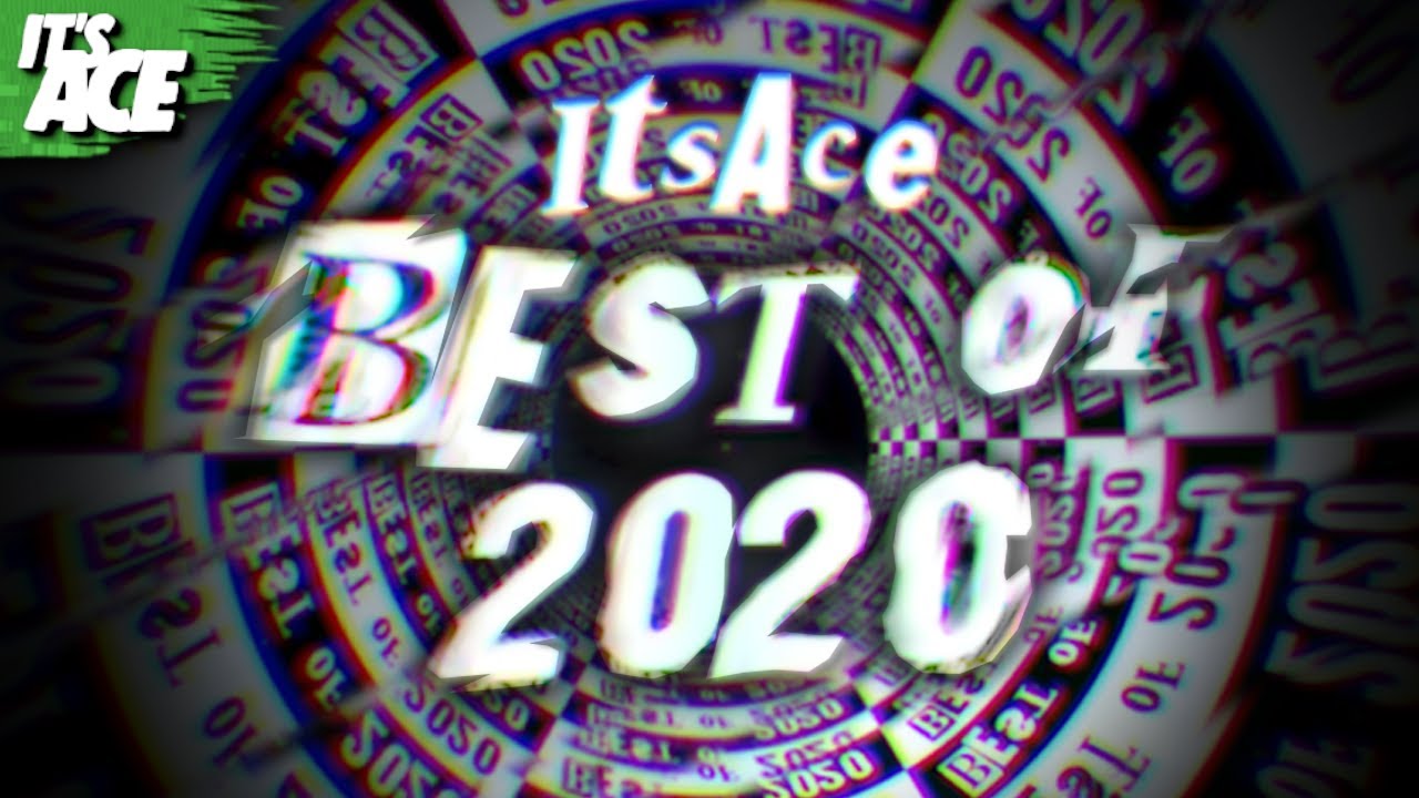 It'sAce | BEST OF 2020