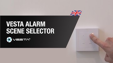 How the VESTA Alarm Scene Selector works | By Demes