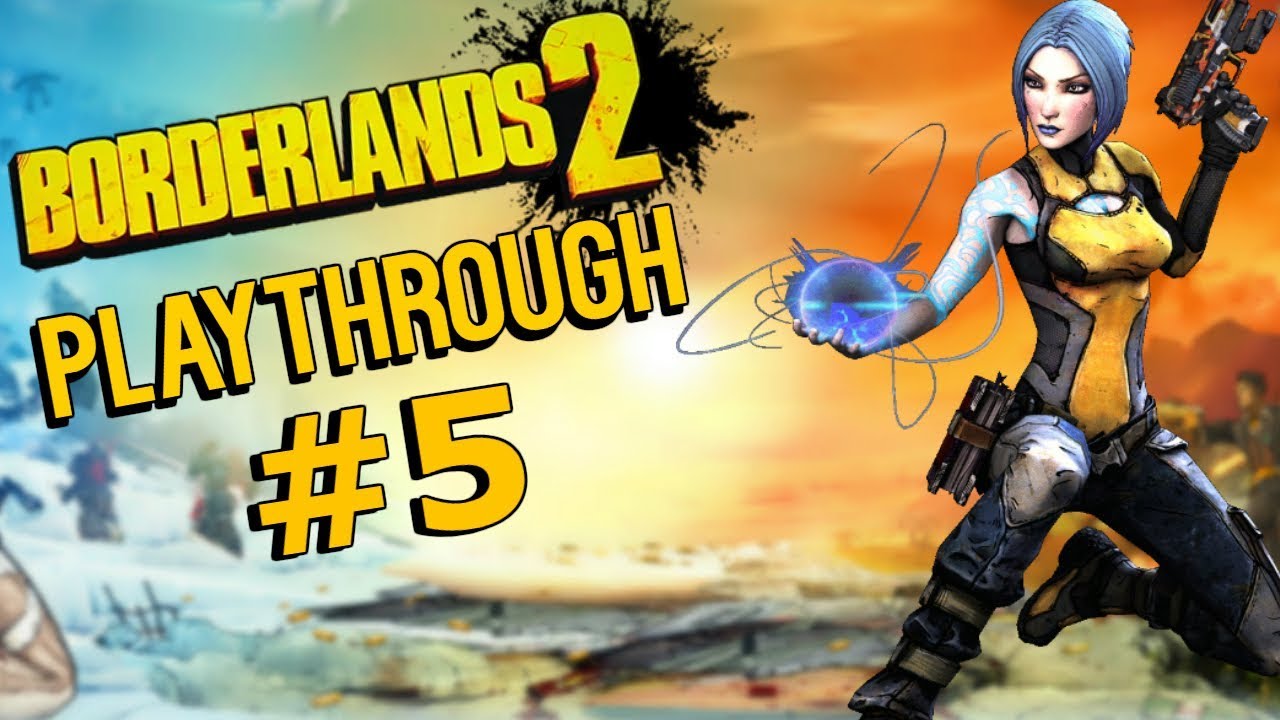 BORDERLANDS FULL PLAYTHROUGH W/ FISH EP. 5 HERE WE GO YouTube