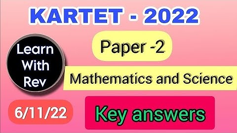 KARTET -2022| Paper-2| Mathematics and Science| KEY ANSWERS| 06/11/22|