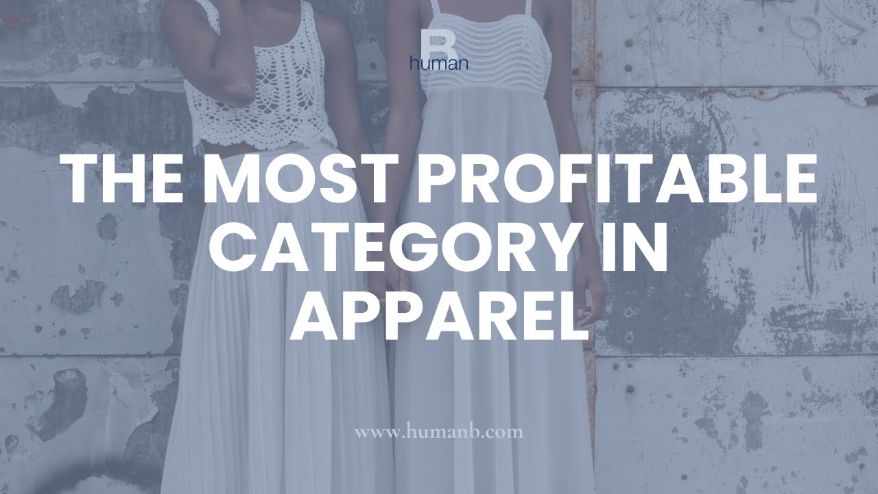 The Most Profitable Category In Apparel YouTube