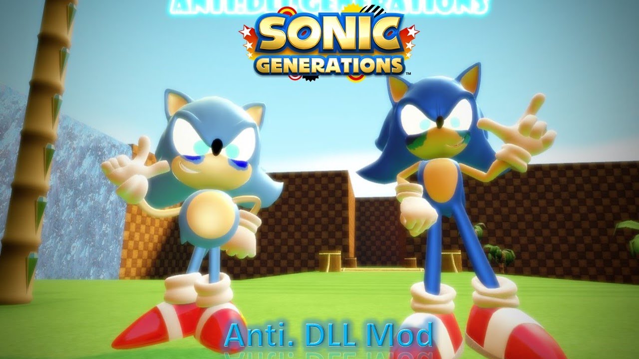 Sonic Generations Mod Part 137_ Anti. DLL Mod