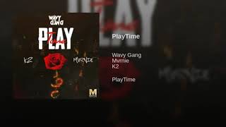 K27 Playtime ft Wavy Gang Mvrnie K2 | Deji's Outro |1 HOUR