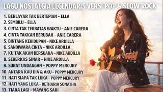 KUMPULAN LAGU LEGENDARIS NOSTALGIA INDONESIA | POP \u0026 SLOW ROCK TERBAIK 🎶