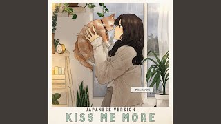 Kiss Me More (Japanese Version) [10 HOUR LOOP]