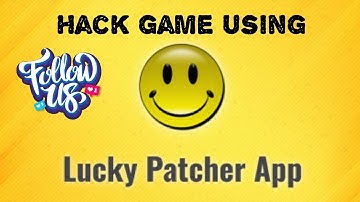 How to hack game using Lucky Patcher (100% Proof)
