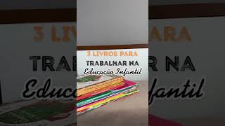 Sugestões de livros para trabalhar na educação infantil!Cada um aborda assuntos diferentes!