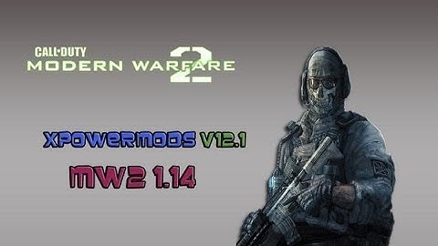 xPowerMods v12.1 CFG Menu | 1.14 Mw2 - No Jailbreak Needed