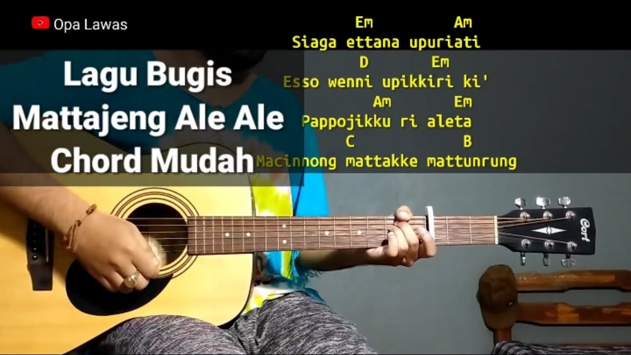 Kunci Gitar Mattajeng Ale Ale Lagu Bugis Chord Gampang YouTube