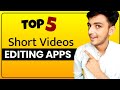 Top 5 apps for editing shorts   shorts editing apps  youtube editing apps