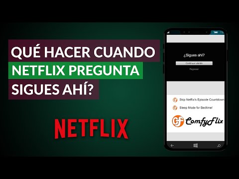 Qué Hacer Cuando Netflix te Pregunta si Sigues ahí