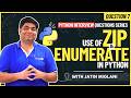 Zip &amp; Enumerate in Python | Python Interview Questions Series for Freshers | Crack Python Interview