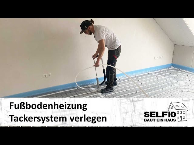 15 Fußbodenheizung Tackersystem PE-RT-Rohr verlegen - Montageanleitung –  Selfio baut ein Haus 🏠 