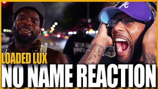 LOADED LUX NO NAME (HITMAN HOLLA DISS) - REACTION