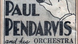 If You Were Mine - Paul Pendarvis & His Orchestra (1935)
